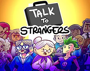 Talk to Strangers