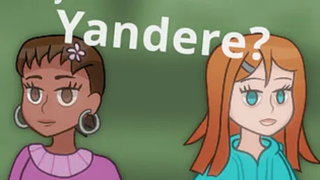 My Crush Wants a Yandere?
