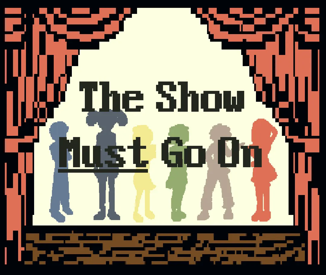 The Show Must Go On