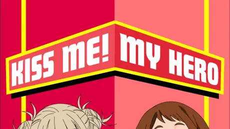 Kiss Me! My Hero