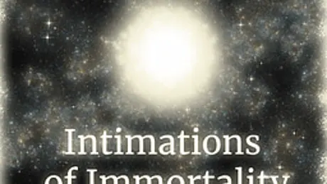 Intimations of Immortality