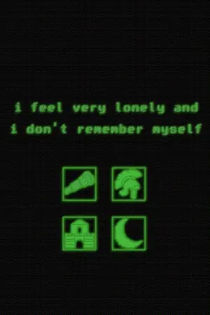 i feel very lonely and i don't remember myself