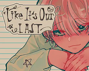 Like It's Our Last