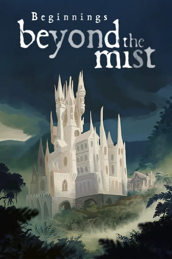 Beyond The Mist: Beginnings