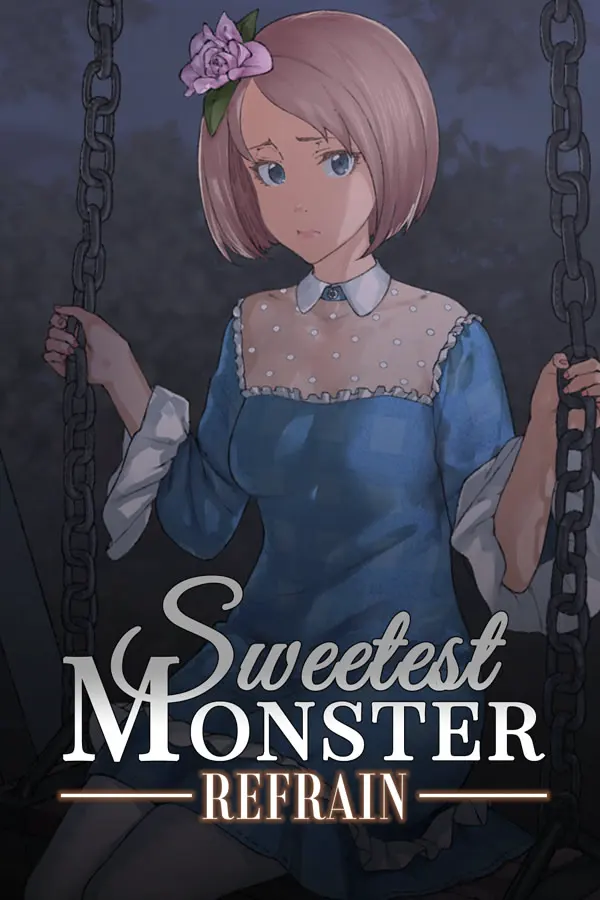 Sweetest Monster Refrain