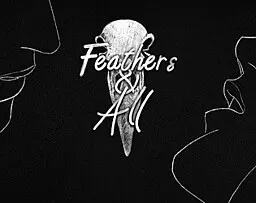 Feathers & All