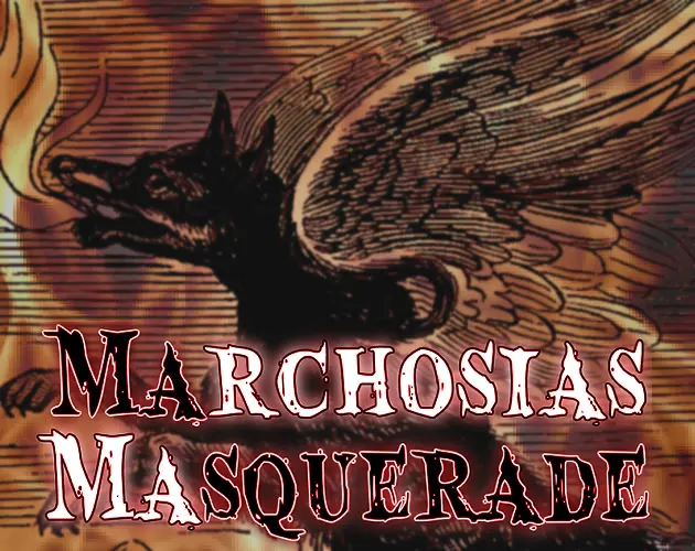 Marchosias Masquerade