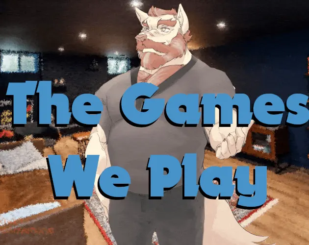 The Games We Play
