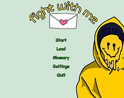 fight with me