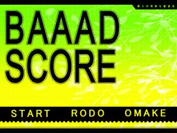 Baaad Score