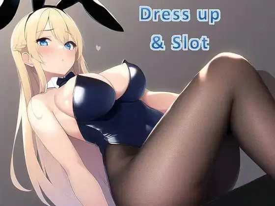 Dress Up & Slot