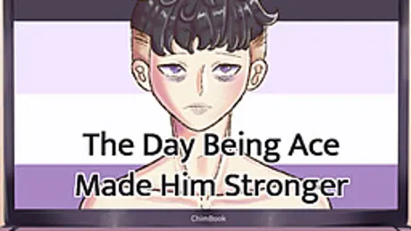 The Day Being Ace Made Him Stronger
