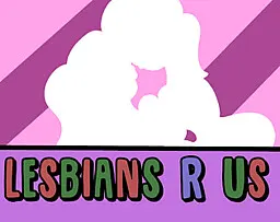 Lesbians R Us
