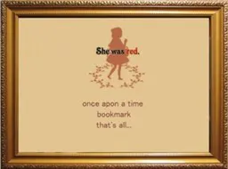 She was red.ー奪われた赤ずきんー