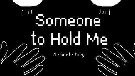 Someone to Hold Me