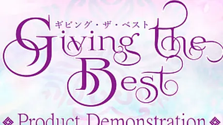 Giving the Best: Product Demonstration