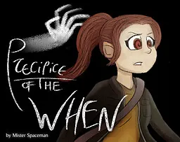 Precipice of the When