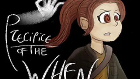 Precipice of the When