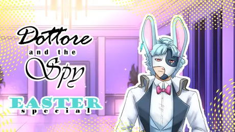 Dottore And The Spy - EASTER Special