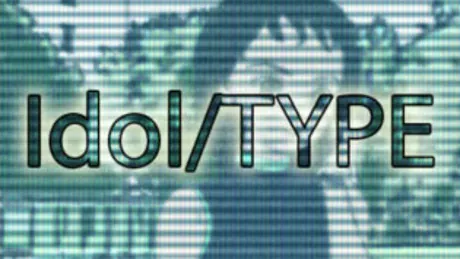 Idol/TYPE