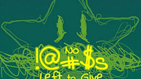 No !@#$s Left to Give