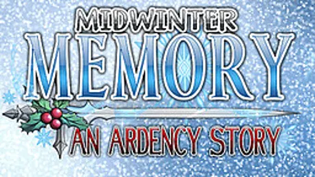 Midwinter Memory: An Ardency Story