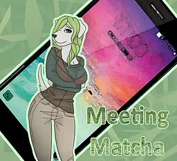 Meeting Matcha