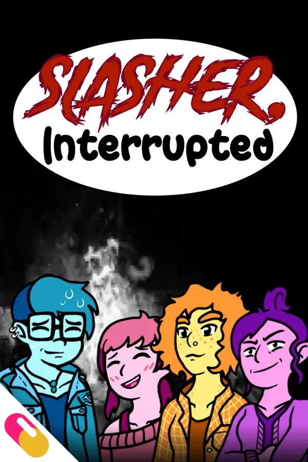 SLASHER, Interrupted