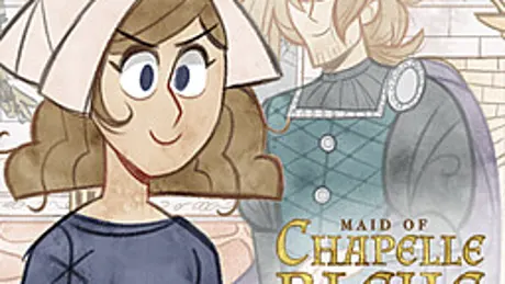 Maid of Chapelle Bleue