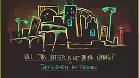 Will This Bitter Night Bring Change? - Two Women in Trouble