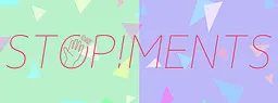 STOP!MENTS