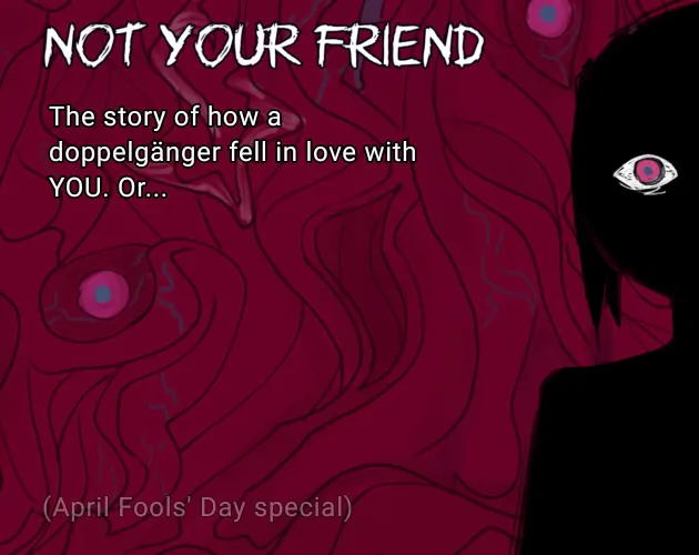 Not your friend