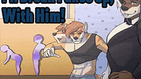 I’ll Break Panes Up, With Him!