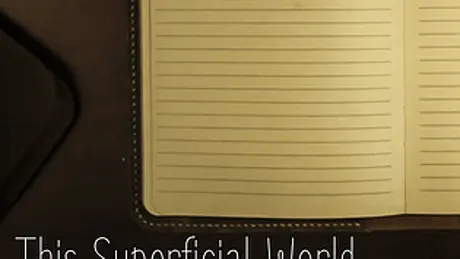This Superficial World