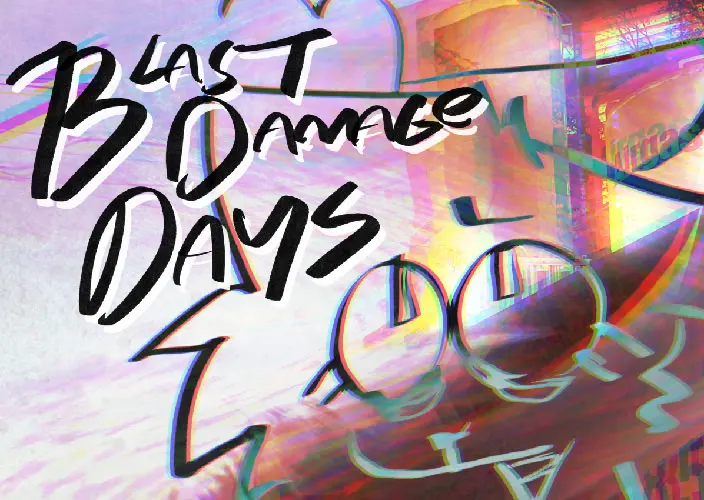 Blast Damage Days