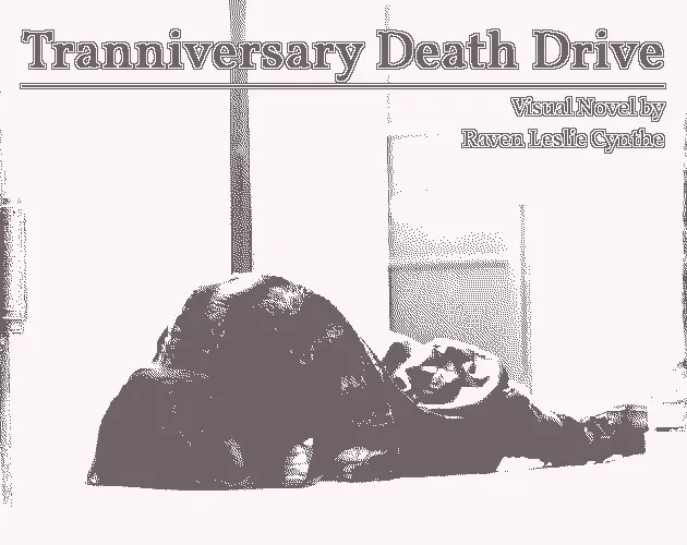 Tranniversary Death Drive