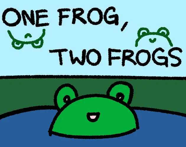 One Frog, Two Frogs
