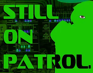 Still On Patrol