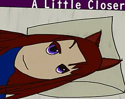 A Little Closer