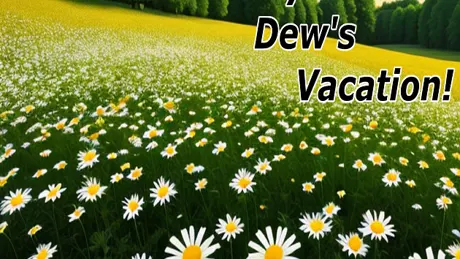 Daisy Dew's Vacation!