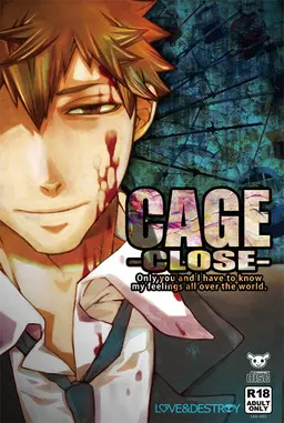 CAGE -CLOSE-