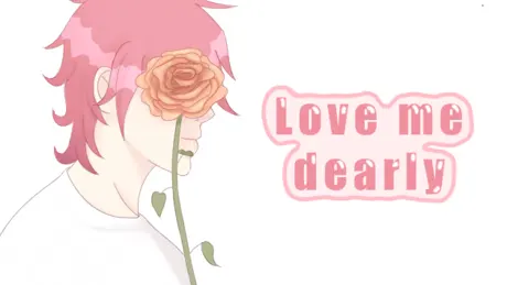 Love me dearly