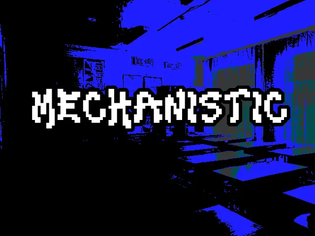 Mechanistic