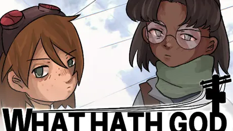WHAT HATH GOD WROUGHT