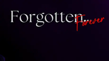 Forgotten...Forever
