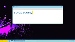so obscure;