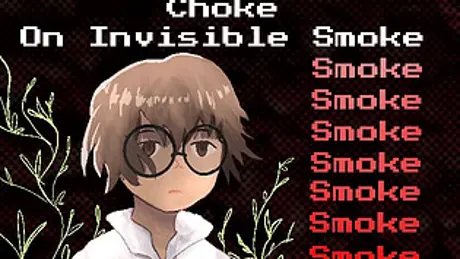 In All My Dreams I Choke On Invisible Smoke