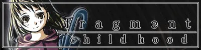 fragment childhood