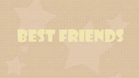 Best Friends