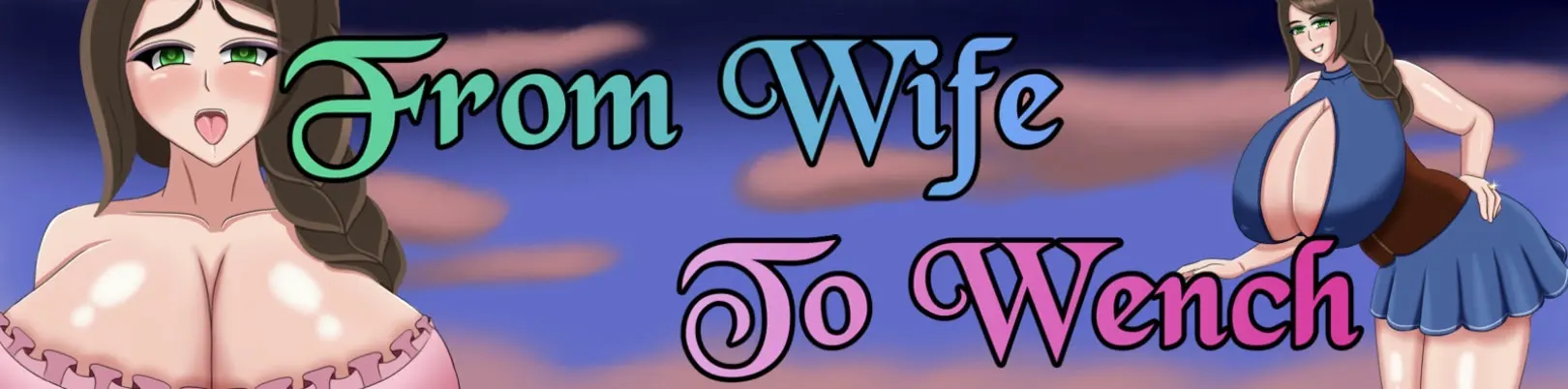 From Wife to Wench